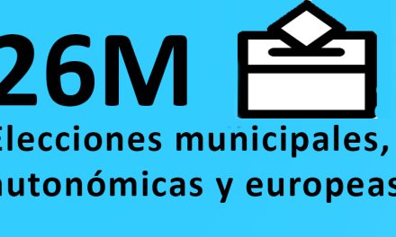 26 M Elecciones municipales, autonómicas y europeas