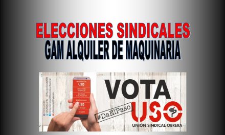 USO crece en las elecciones de Gam alquiler de maquinaria