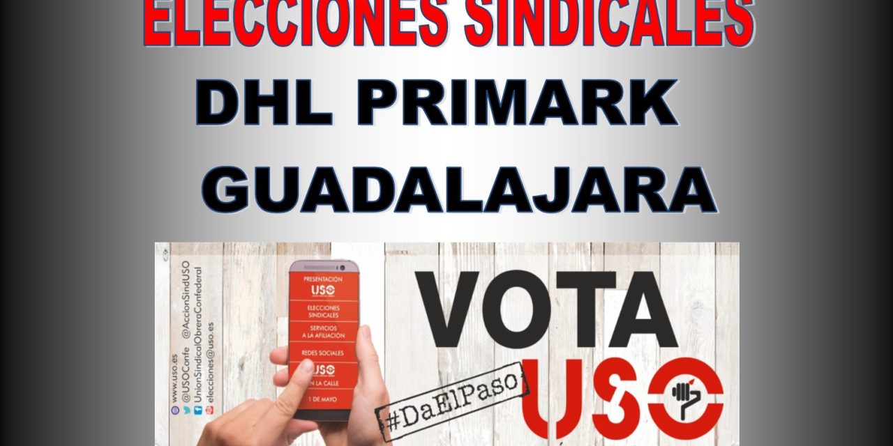 FS-USÓ la fuerza más votada en la empresa DHL Primark