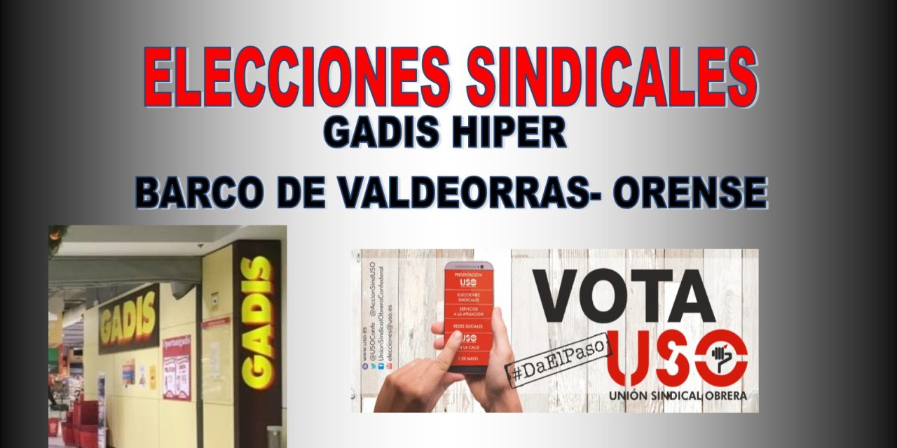 Elecciones sindicales en la empresa GADIS HIPER en Orense