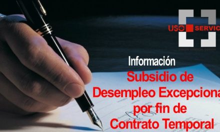 Información sobre el Subsidio de Desempleo Excepcional por fin de Contrato Temporal