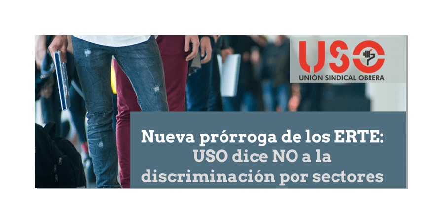 USO pide a Trabajo y Seguridad Social que no margine a sectores en ERTE