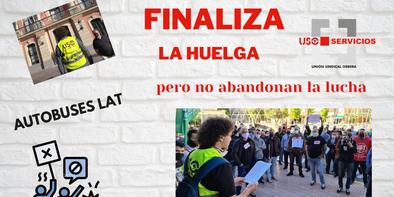 Tras 24 días finaliza la huelga de trabajadores de Latbus, pero no su lucha