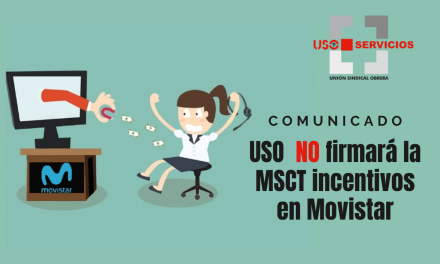 USO no firmará la MSCT incentivos en Movistar