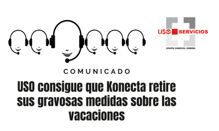 USO consigue que Konecta retire sus gravosas medidas sobre las vacaciones