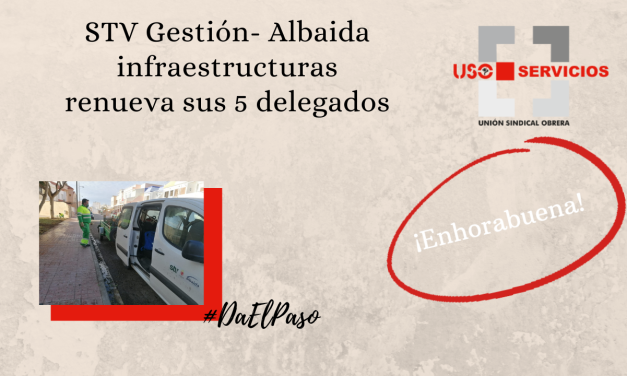 STV Gestión- Albaida infraestructuras renueva sus 5 delegados