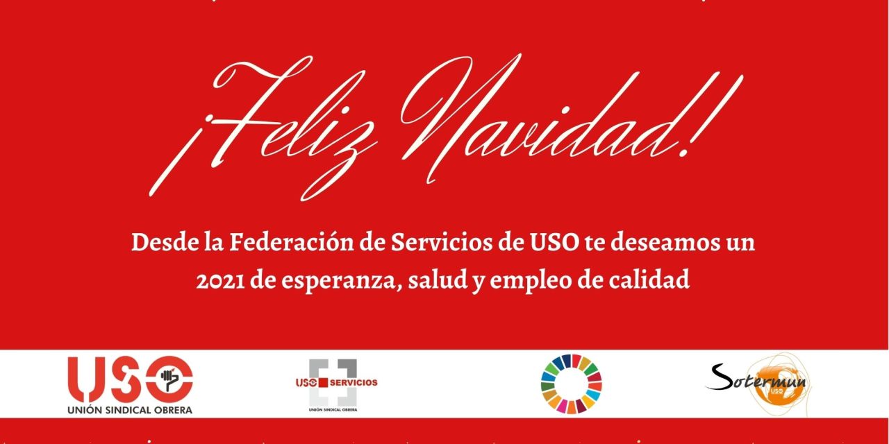 Desde la Federación de Servicios USO te deseamos un 2021  de esperanza, salud y empleo de calidad