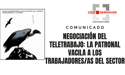 Negociación del teletrabajo, la patronal vacila a las personas trabajadoras del sector