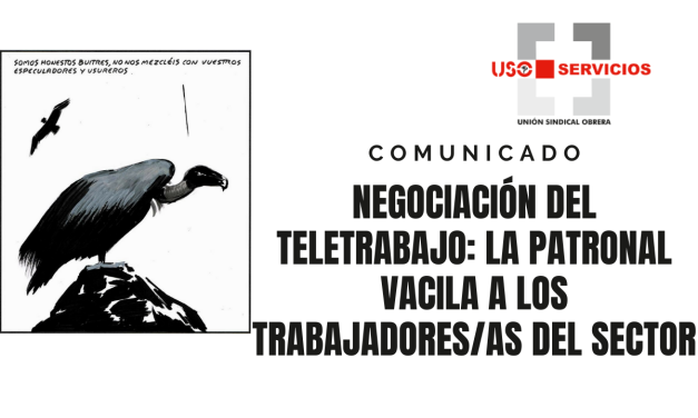 Negociación del teletrabajo, la patronal vacila a las personas trabajadoras del sector
