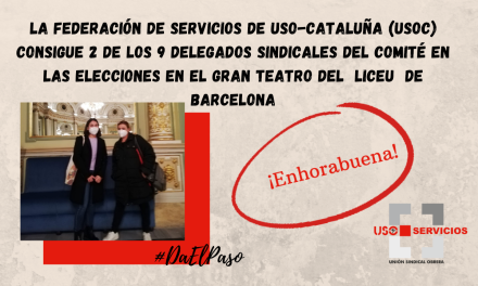 La Federación de Servicios de USO-Cataluña (USOC) consigue 2 de los 9 delegados sindicales del comité en las elecciones en el Gran Teatro del  Liceu  de Barcelona