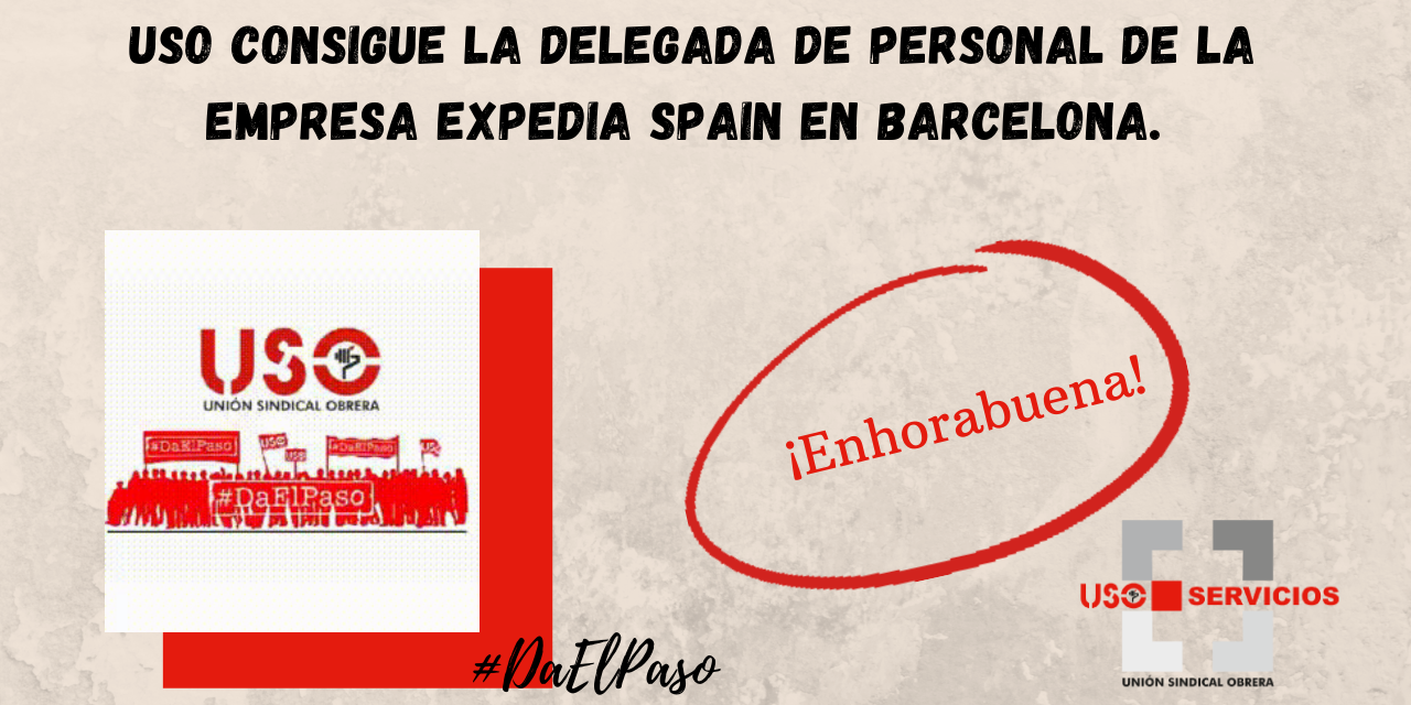 USO consigue la delegada de personal de la empresa Expedia Spain en Barcelona.