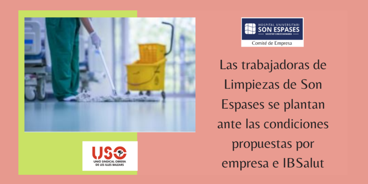 Las trabajadoras de Limpiezas Son Espases se plantan ante las condiciones propuestas por empresa e IBSalut