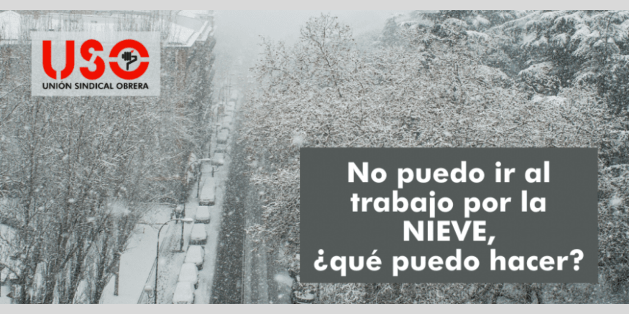 ¿Qué pasa si no puedo ir al trabajo por la nieve? ¿Necesito un justificante?