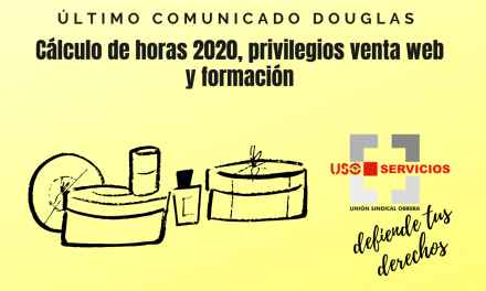 Último comunicado de Douglas cálculo de horas 2020, privilegios venta web y formación