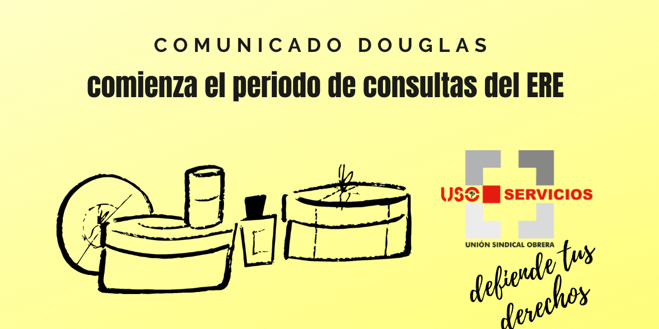 Inicio periodo de consultas de ERE de Douglas