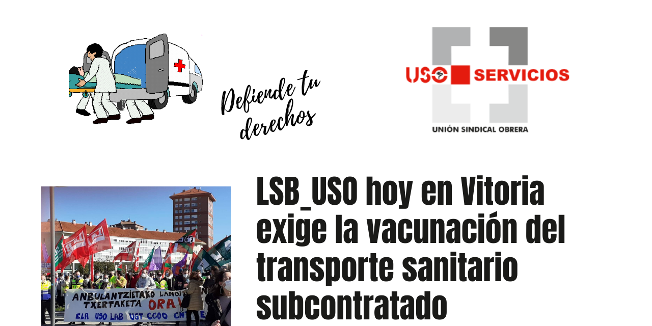 LSB_USO hoy en Vitoria exige la vacunación del transporte sanitario subcontratado