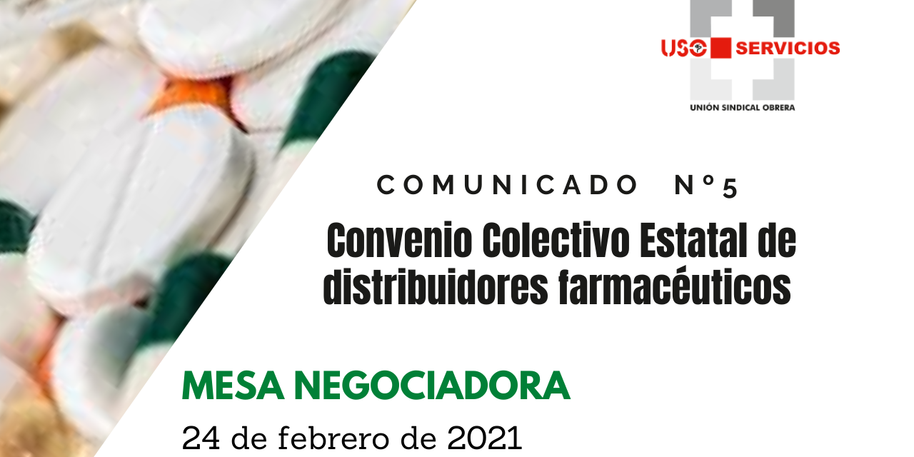 5º Comunicado Negociación Convenio Colectivo Estatal de distribuidores farmacéuticos