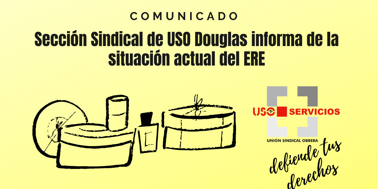 Comunicado Sección Sindical USO Douglas ante la situación actual del ERE