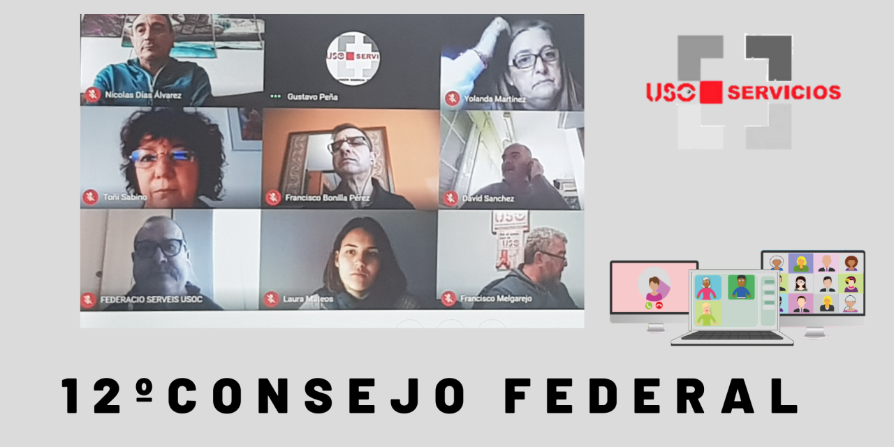 La Federación de Servicios de USO, ha celebrado, por videoconferencia, el 12º Consejo Federal