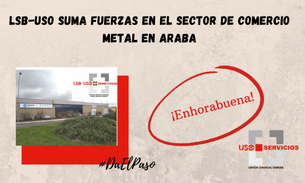 LSB-USO suma fuerzas en el sector de comercio del metal en Araba