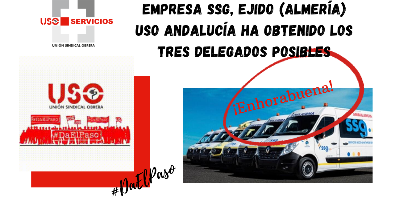 En las elecciones sindicales de la empresa SSG, Ejido (Almería),USO-Andalucía ha obtenido los tres delegados posibles