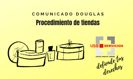 Comunicado sección sindical USO Douglas «Procedimientos de tiendas»