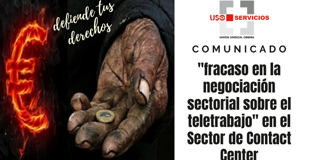 Último comunicado del sector del Contact Center «fracaso en la negociación sectorial sobre el teletrabajo».