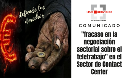 Último comunicado del sector del Contact Center «fracaso en la negociación sectorial sobre el teletrabajo».