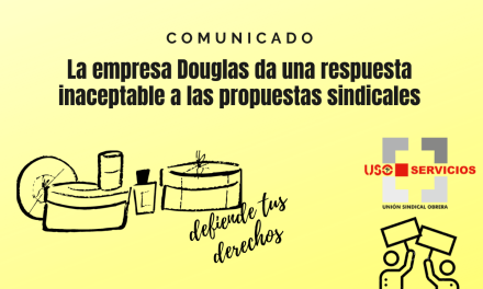 La empresa Douglas da una respuesta inaceptable a las propuestas sindicales