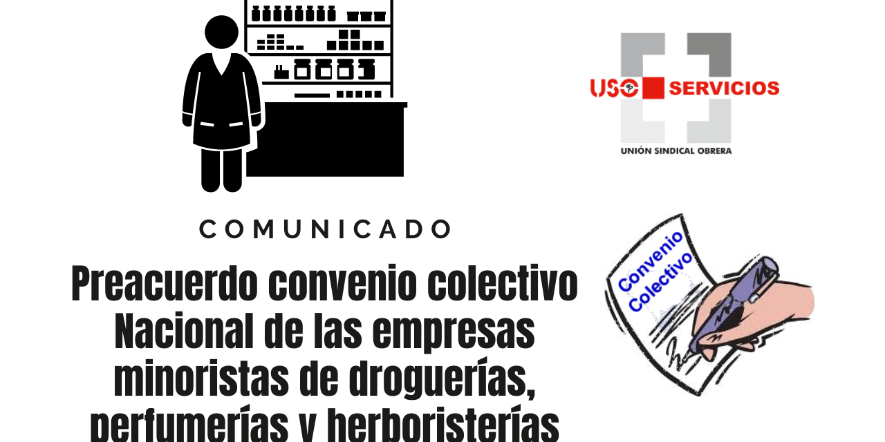 Preacuerdo convenio colectivo Nacional de las empresas minoristas de droguerías, perfumerías y herboristerías