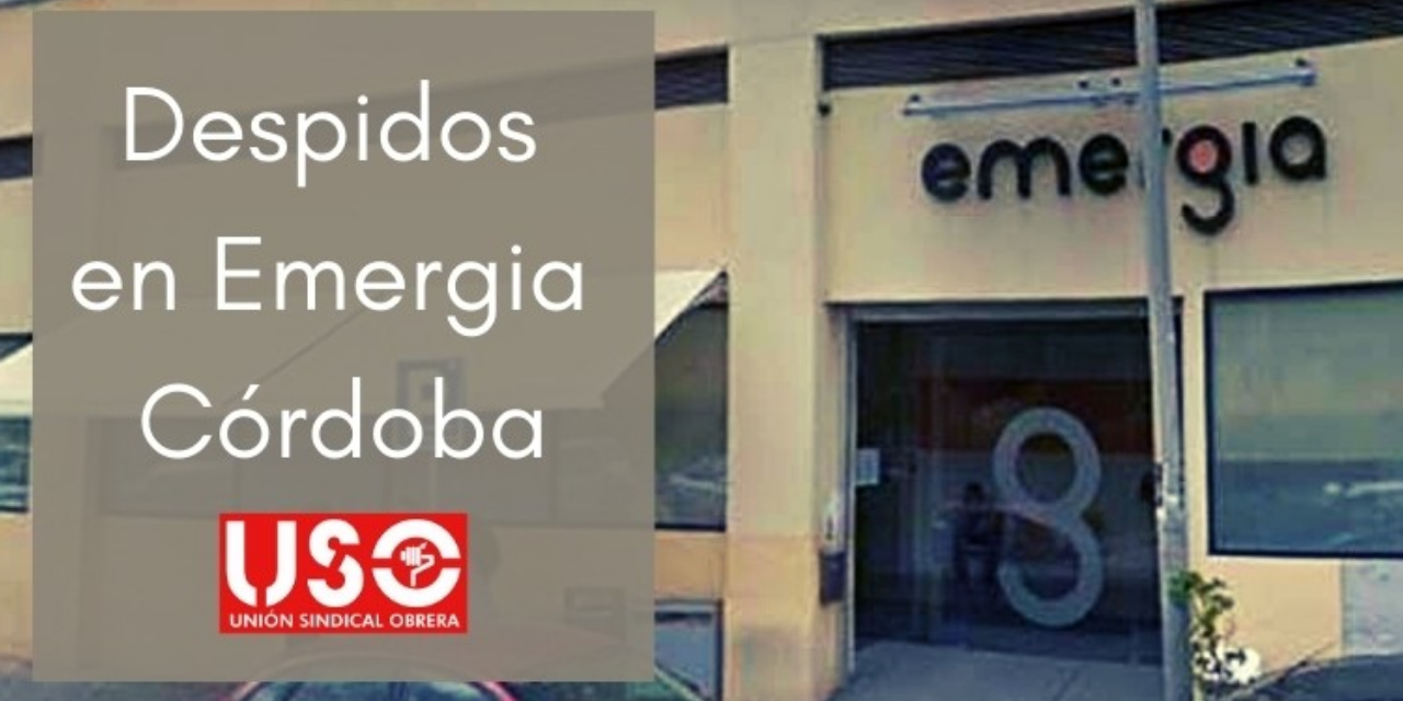 USO-Andalucía denuncia despidos masivos en Emergia Córdoba
