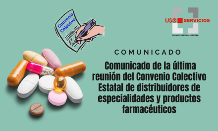 Comunicado de la última reunión del Convenio Colectivo Estatal de distribuidores de especialidades y productos farmacéuticos