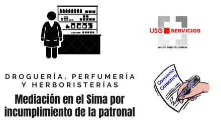 Mediación en el Sima por incumplimiento de la patronal en el convenio de droguería, perfumerías y herboristerías