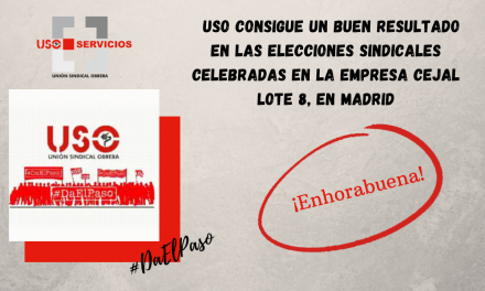 USO consigue un buen resultado en las elecciones sindicales celebradas en la empresa Cejal Lote 8, en Madrid