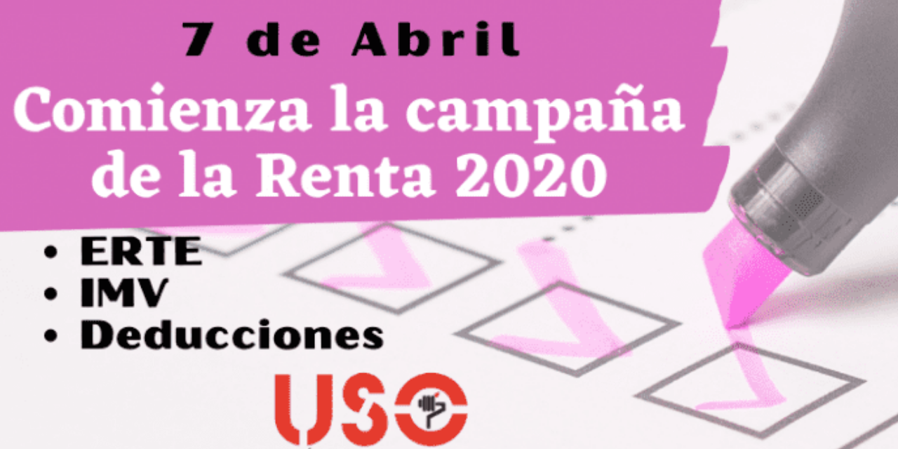 7 de Abril, comienza la declaración de la Renta 2020. Deducciones y especificidades de los ERTE