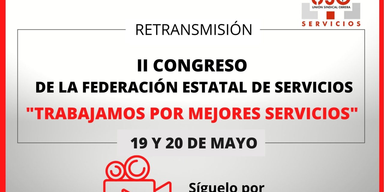 El II Congreso de la Federación Estatal de Servicios de USO será emitido por streaming