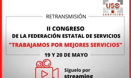 El II Congreso de la Federación Estatal de Servicios de USO será emitido por streaming