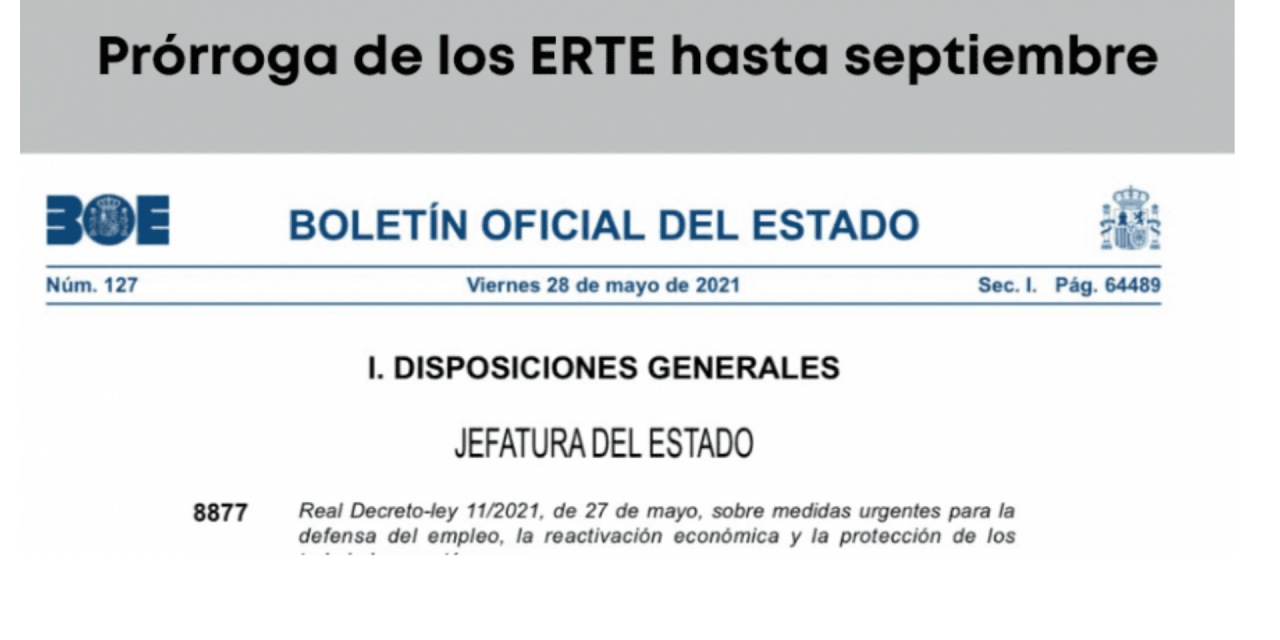 Se publica el Real Decreto-ley 11/2021, de 27 de mayo, por el que se prorrogan los ERTE hasta el 30 de septiembre.