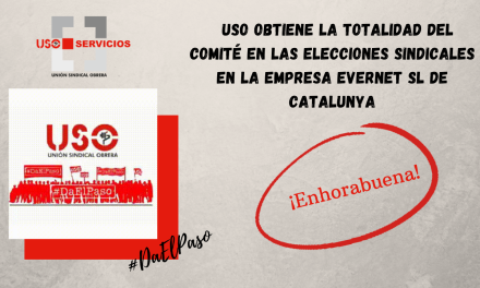 USO obtiene la totalidad del comité en las elecciones sindicales en la empresa Evernet SL de Catalunya