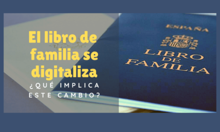 El libro de familia tradicional se sustituye por uno digitalizado.