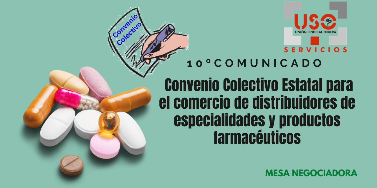 10º Comunicado del Convenio Colectivo Estatal para el comercio de distribuidores de especialidades y productos farmacéuticos