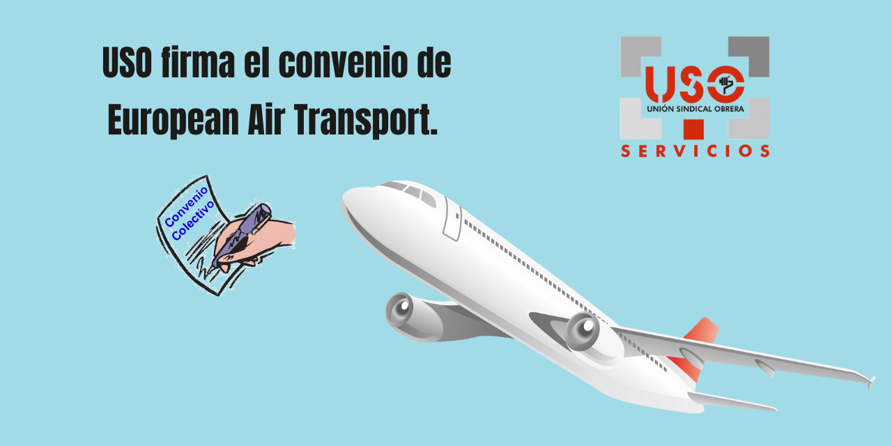 USO firma el XI convenio de European Air Transport
