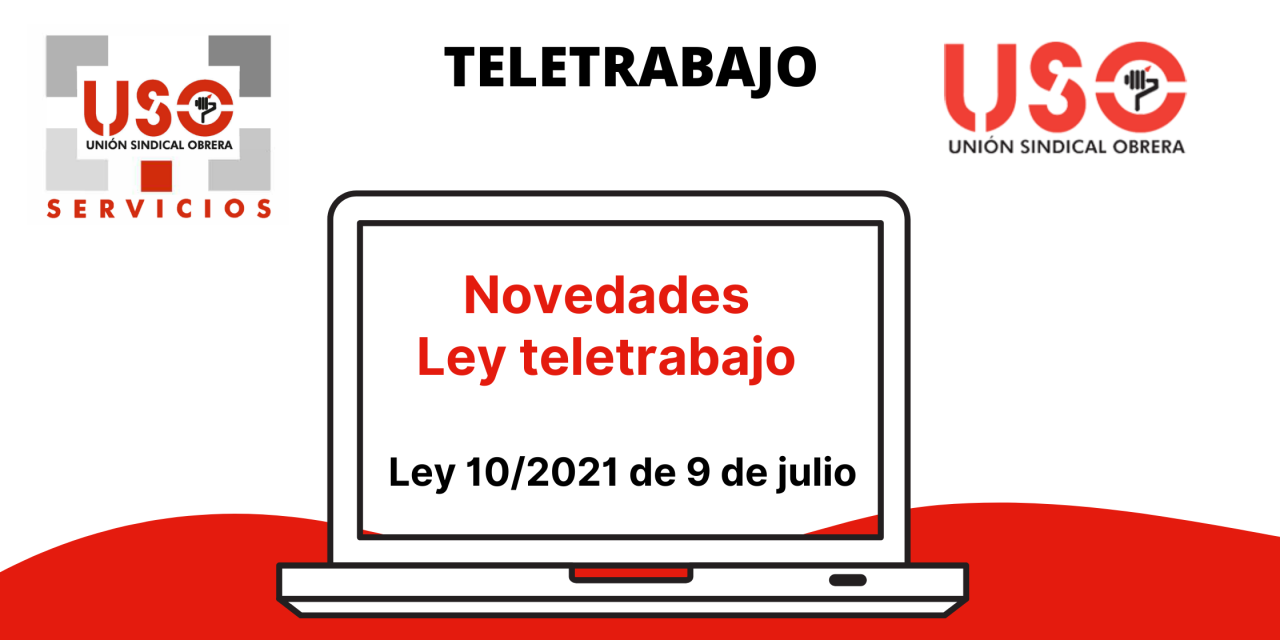 Novedades teletrabajo, Ley 10/2021 de 9 de julio