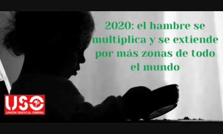 El hambre se multiplica en el mundo y afecta a nuevas zonas