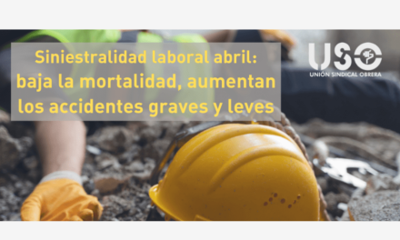 Baja la mortalidad, crecen los accidentes de trabajo de enero a abril