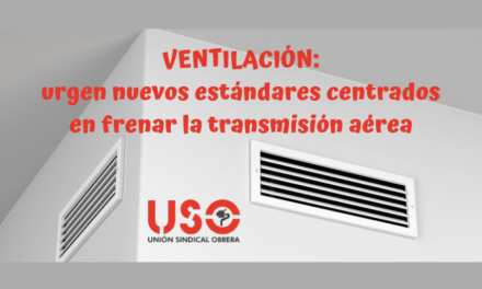Para frenar la transmisión aérea, USO pide nuevos estándares de ventilación