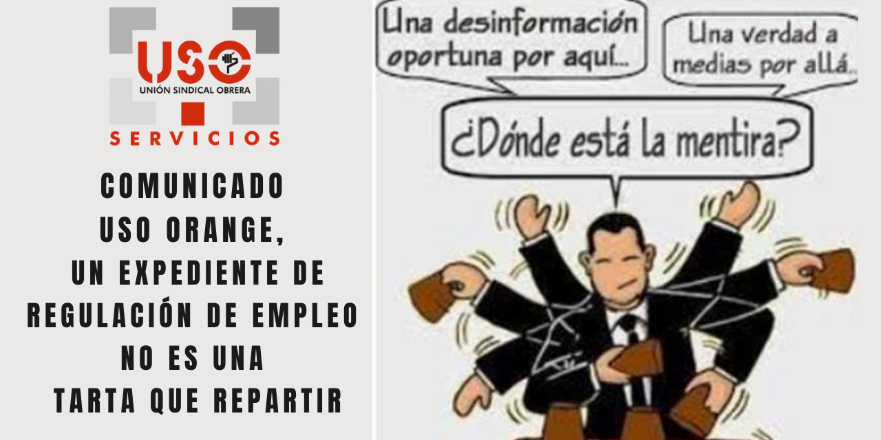 Comunicado USO Orange, un expediente de regulación de empleo no es una tarta que repartir