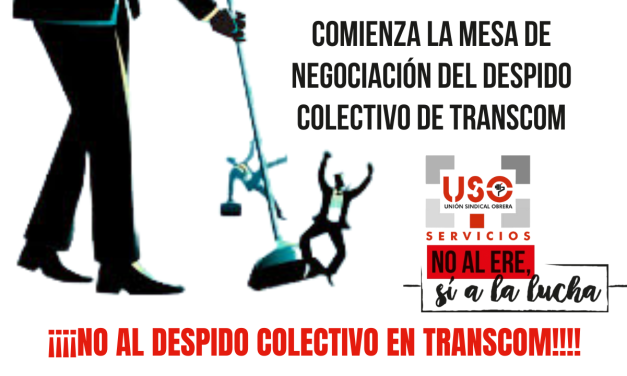 Comienza la mesa de negociación del despido colectivo de Transcom