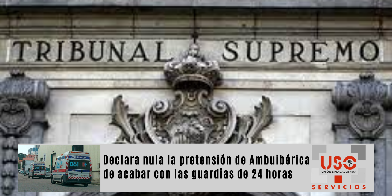 El TSJC declara nula la pretensión de Ambuibérica de acabar con las guardias de 24 horas