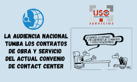 La Audiencia Nacional tumba los contratos de obra y servicio del ART. 14b) del actual Convenio de Contact Center